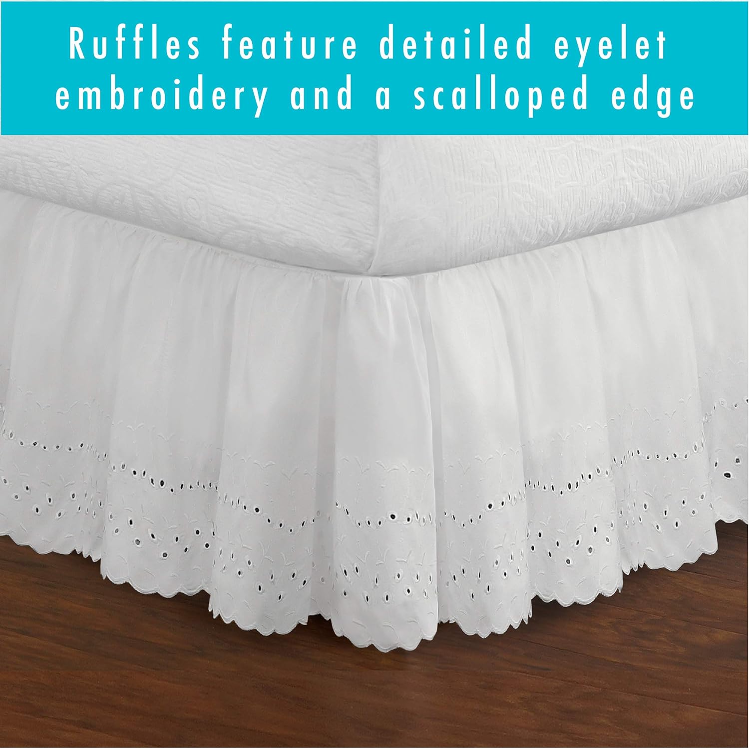 FRESH IDEAS White Queen Bed Skirt with Ruffles and Eyelet Embroidery 1